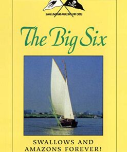 Swallows and Amazons Forever! The Big Six