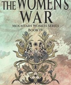 The Women’s War (Mountain Women)