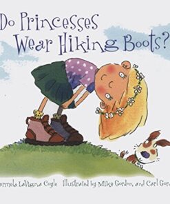 Do Princesses Wear Hiking Boots?