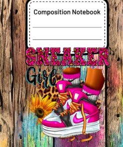 Composition Notebook: Sneaker Girl